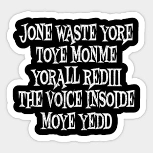 Jone Waste Yore Toye Shirt Funny Jone Waste Your Time Sticker